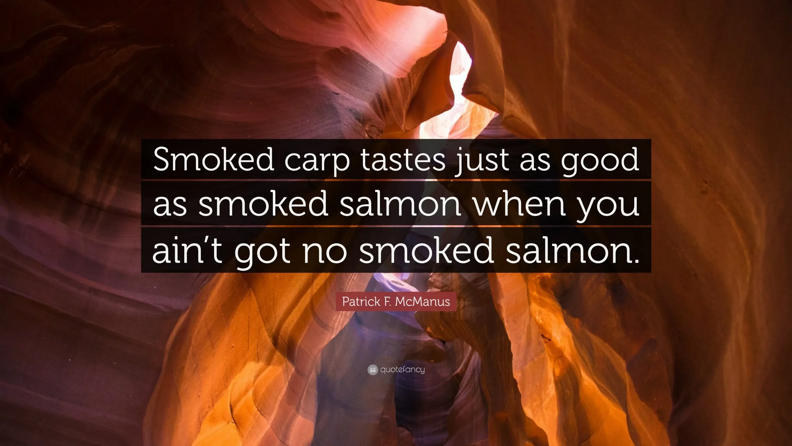 smoked salmon quotes - What is a quote about salmon fish